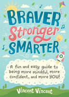 Braver Stronger Smarter